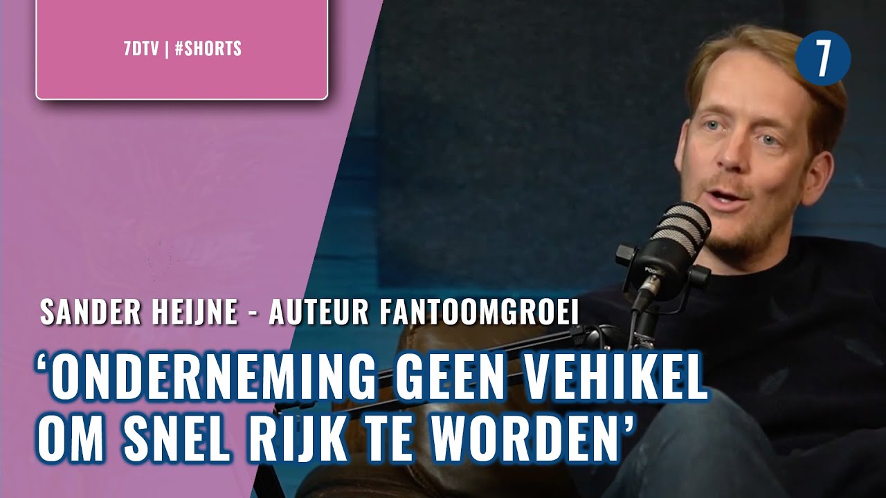 Sander Heijne (Fantoomgroei): Hoe ziet de toekomst van onze economie eruit? | 7DTV #shorts