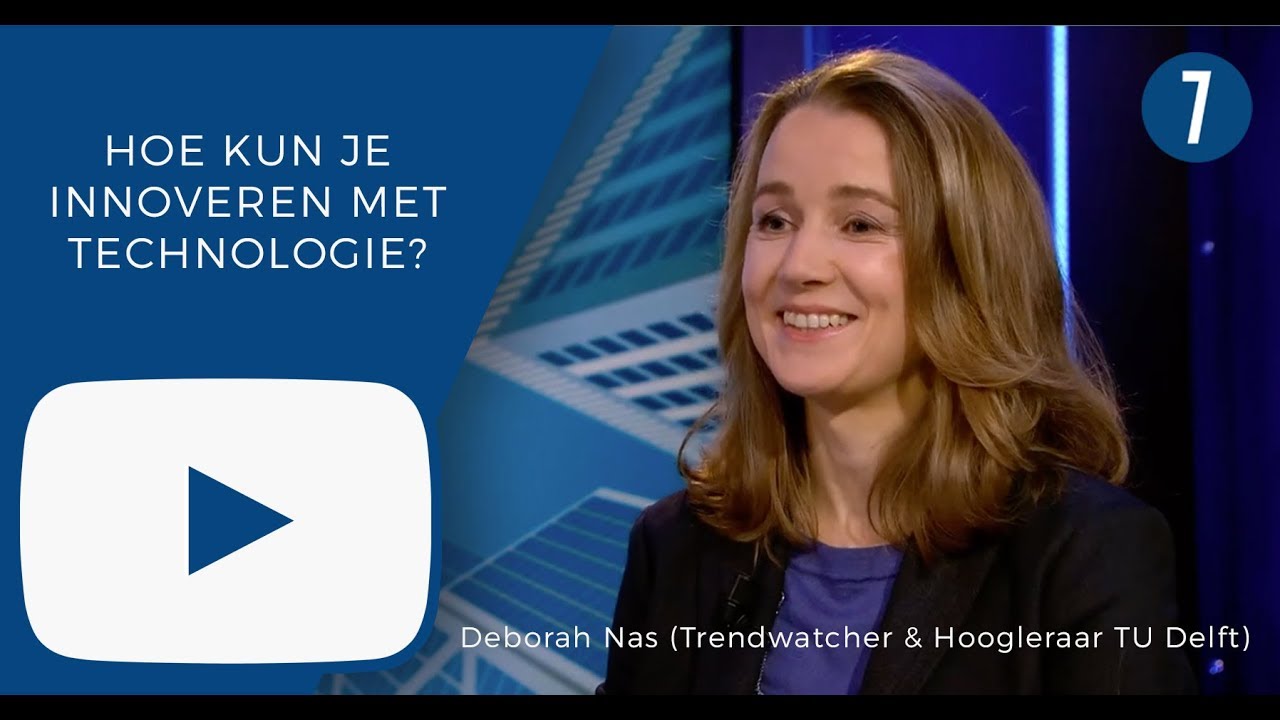 Hoe kun je innoveren met technologie? Vijf ondernemerslessen van Deborah Nas (Trendwatcher)