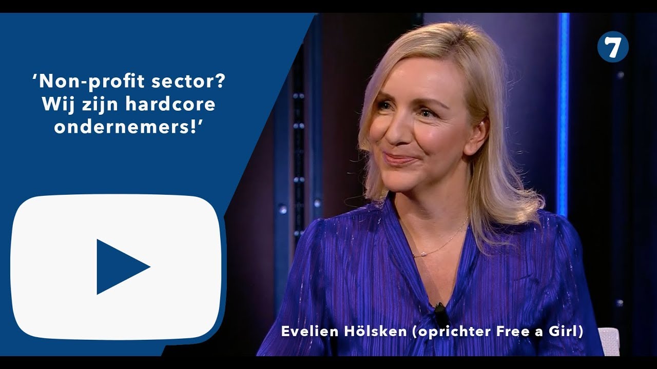 Evelien Hölsken (Free a Girl): Non-profit sector? Wij zijn hardcore ondernemers!'