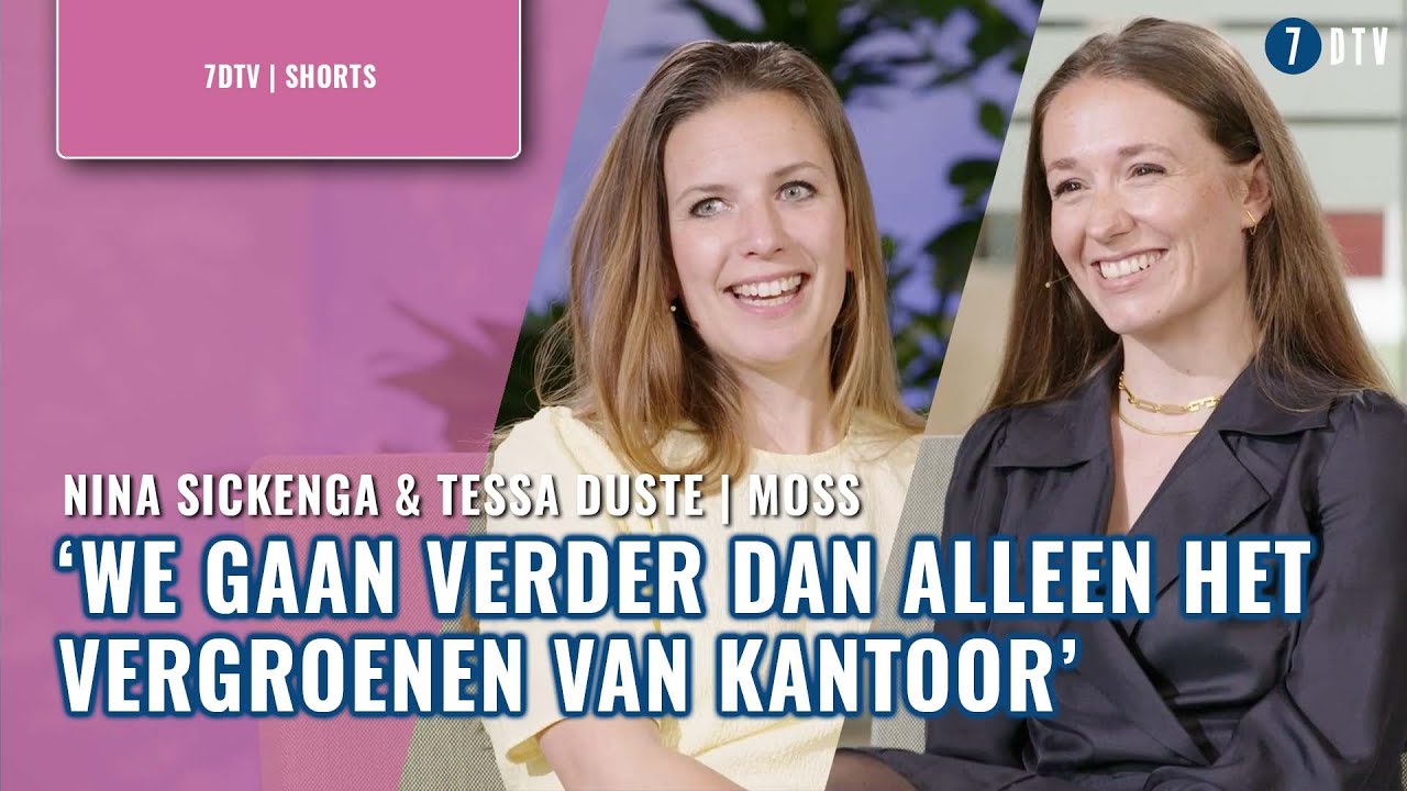Nina Sickenga & Tessa Duste (MOSS): ‘Weinig bedrijven zijn bezig met vergroening’ | 7DTV #shorts