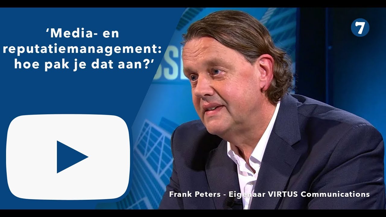Media- en reputatiemanagement: hoe pak je dat aan? 5 ondernemerslessen van Frank Peters (Eige...