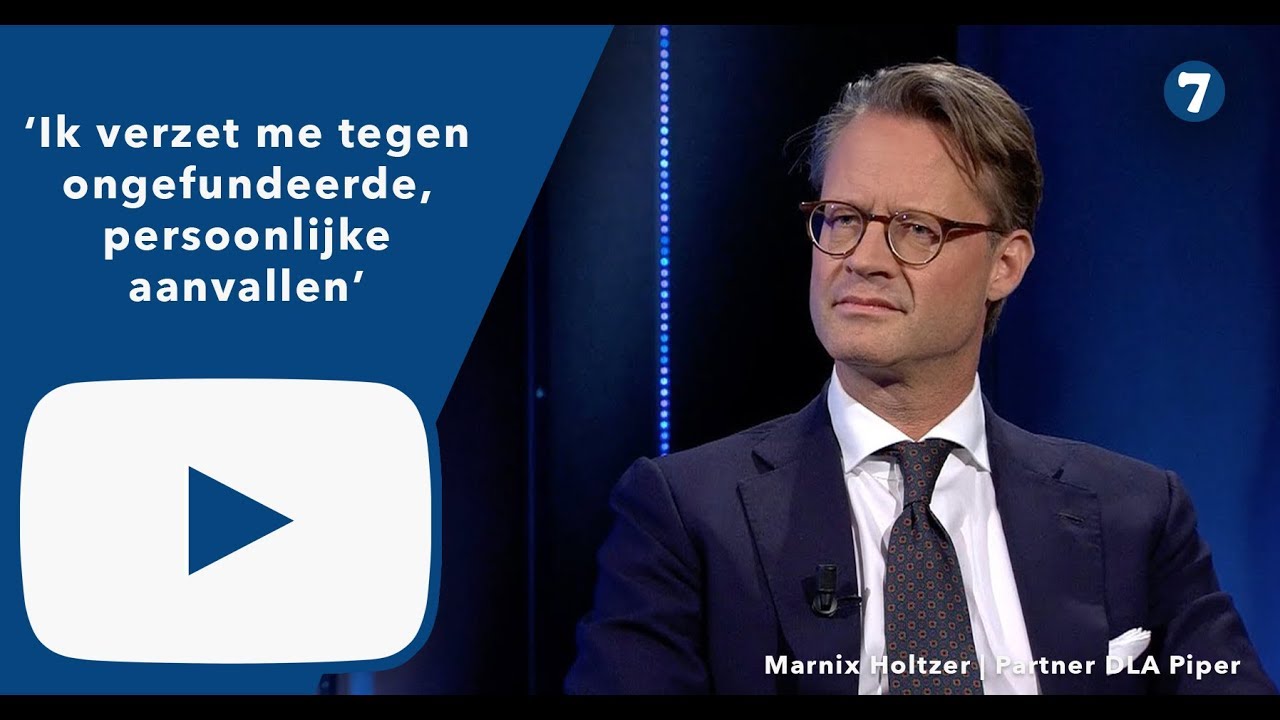 Marnix Holtzer (DLA Piper): 'Ik verzet mij tegen het toelaten van persoonlijke aanvallen in d...