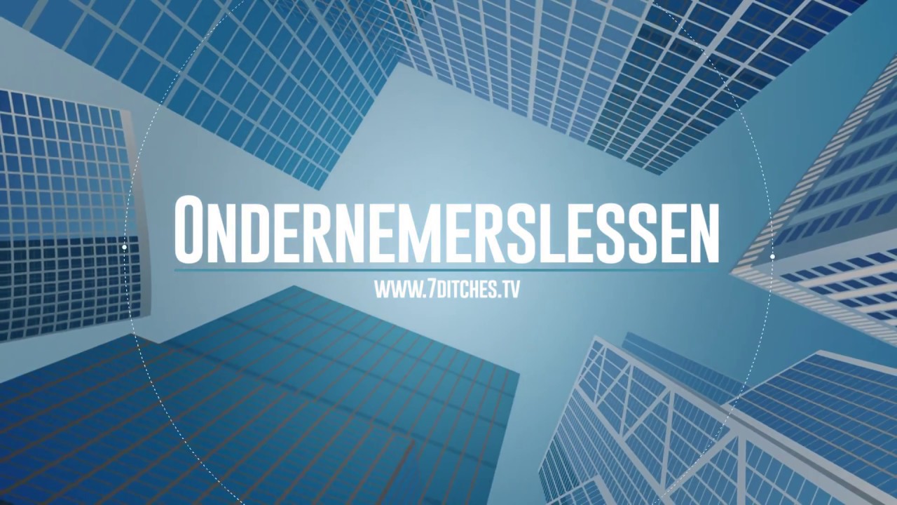 Ondernemersles #4 van klantenfluisteraar Jan van Setten | 7 Ditches TV