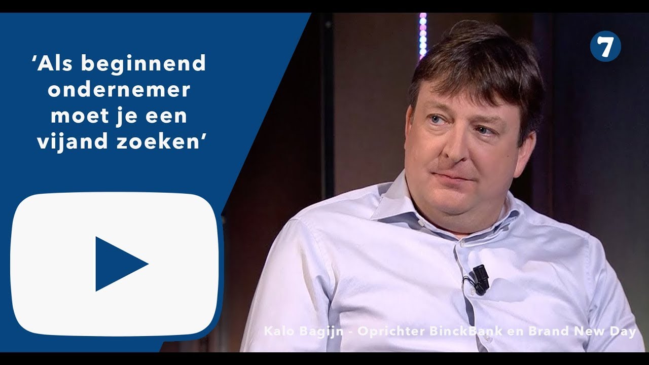Wat is het advies van Kalo Bagijn (Oprichter BinckBank en Brand New Day) aan startende ondern...