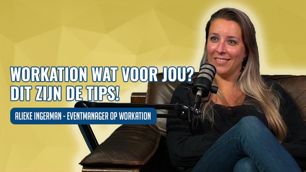 Alieke Ingerman (eventmanager): 'WERKGEVERS zijn interessanter als ze WORKATION omarmen' | 7DTV