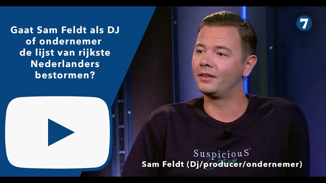Gaat Sam Feldt als DJ of ondernemer de lijst van rijkste Nederlanders bestormen?