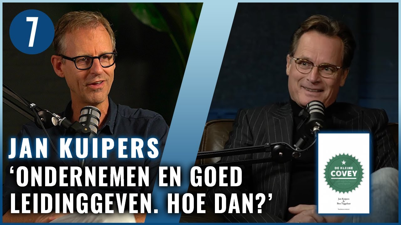Jan Kuipers over de 7 eigenschappen van EFFECTIEF LEIDERSCHAP van STEPHEN COVEY | 7DTV
