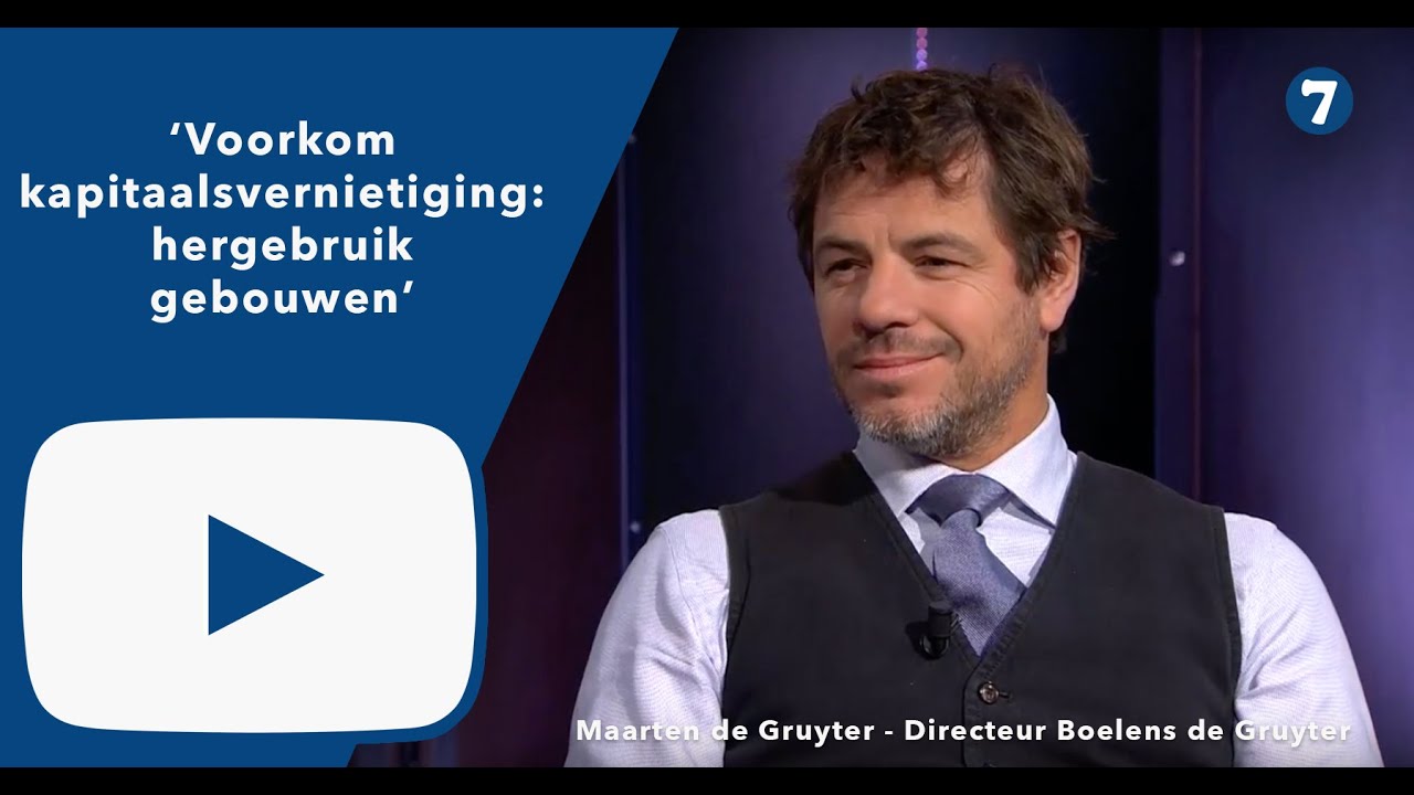 Vastgoedman van het jaar Maarten de Gruyter: 'Voorkom kapitaalsvernietiging: hergebruik gebou...